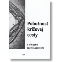 Pobožnosť krížovej cesty s obrazmi Jozefa Absolona