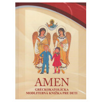 Amen - Gréckokatolícka modlitebná knižka pre deti