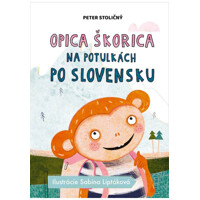 Opica Škorica na potulkách po Slovensku