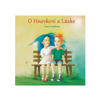 O Hnevkovi a Láske