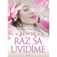 Raz sa uvidíme