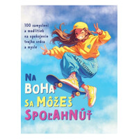 Na Boha sa môžeš spoľahnúť