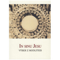 In Sinu Jesu - Výber z modlitieb 