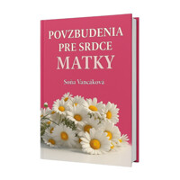 Povzbudenia pre srdce matky