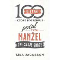 100 uistení, ktoré potrebuje počuť tvoja manželka