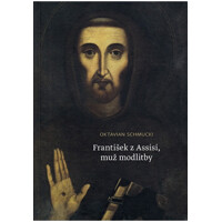 František z Assisi, muž modlitby