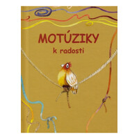 Motúziky k radosti (o sv. Františkovi z Assisi)