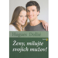 Ženy, milujte svojich mužov!