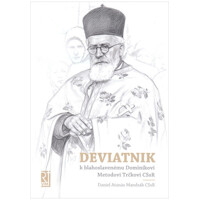Deviatnik k blahoslavenému Dominikovi Metodovi Trčkovi CSsR