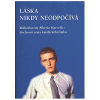 Láska nikdy neodpočívá