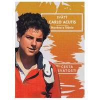 Svätý Carlo Acutis - Cesta svätosti