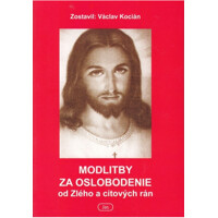 Modlitby za oslobodenie od zlého a citových rán 1.