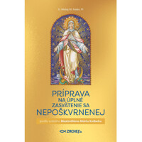 Príprava na úplné zasvätenie sa Nepoškvrnenej