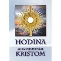 Hodina so sviatostným Kristom