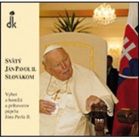 CD - Svätý Ján Pavol II. Slovákom