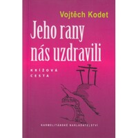 Jeho rany nás uzdravili