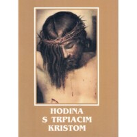 Hodina s trpiacim Kristom