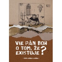 Vie Pán Boh o tom, že existuje?