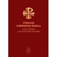 Svätý týždeň a Veľkonočné trojdnie