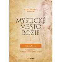 Mystické mesto Božie I – Počatie