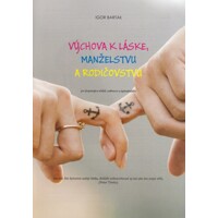 Výchova k láske, manželstvu a rodičovstvu
