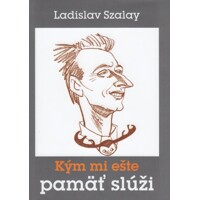 Kým mi ešte pamäť slúži