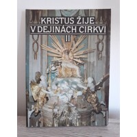 Kristus žije v dejinách cirkvi II.