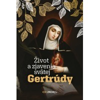 Život a zjavenia svätej Gertrúdy