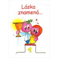 Láska znamená…