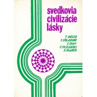 Svedkovia civilizácie lásky