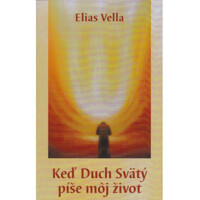 Keď Duch Svätý píše môj život