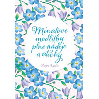 Minútové modlitby plné nádeje a útechy