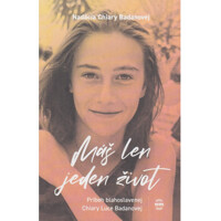 Máš len jeden život