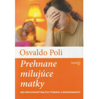 Prehnane milujúce matky