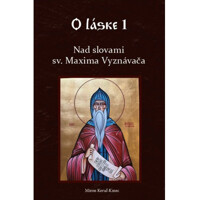 Nad slovami sv. Maxima Vyznávača
