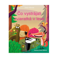 Čo vystrájali zvieratká v lese
